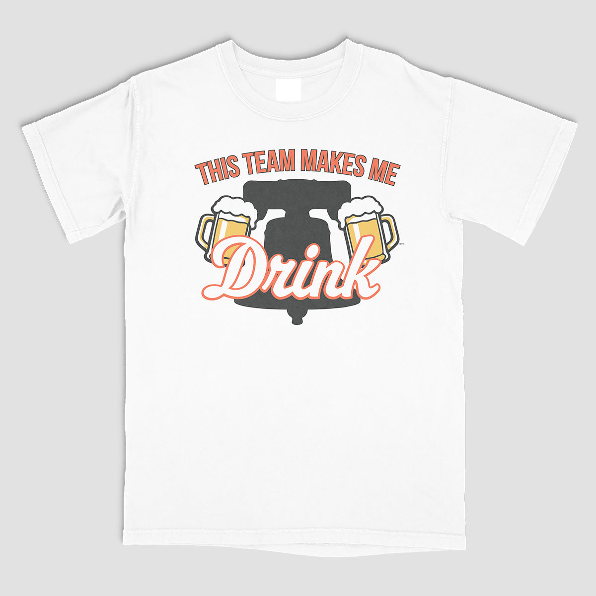 This team makes me drink - White - Orange